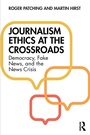 Cover: Journalism Ethics at the Crossroads - Routledge
