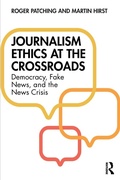 Cover: Journalism Ethics at the Crossroads - Routledge