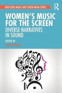 Abbildung von: Women's Music for the Screen - Routledge