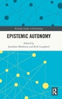 Cover: Epistemic Autonomy - Routledge
