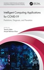 Cover: Intelligent Computing Applications for COVID-19 - CRC Press