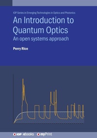Enlarge image Cover: An Introduction to Quantum Optics - Institute of Physics Publishing