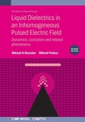 Cover: Liquid Dielectrics in an Inhomogeneous Pulsed Electric Field (Second Edition) - Institute of Physics Publishing