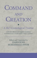 Cover: Command and Creation: A Shi'i Cosmological Treatise - I.B. Tauris
