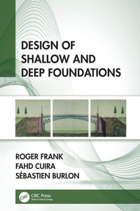 Enlarge image Cover: Design of Shallow and Deep Foundations - CRC Press
