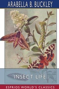 Cover: Insect Life (Esprios Classics) - Blurb