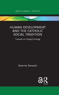 Abbildung von: Human Development and the Catholic Social Tradition - Routledge