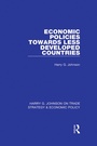 Cover: Economic Policies Towards Less Developed Countries - Routledge