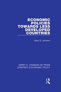 Abbildung von: Economic Policies Towards Less Developed Countries - Routledge