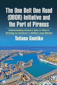 Abbildung von: The One Belt One Road (OBOR) Initiative and the Port of Piraeus - Routledge