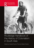 Cover: Routledge Handbook of the History of Colonialism in South Asia - Routledge
