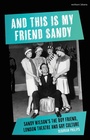 Cover: And This Is My Friend Sandy - Methuen Drama