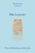 Cover: Riba In Jewelry (Riba Revisited, #2) - Nizar Abdulrahman Alshubaily