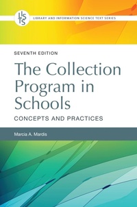 Enlarge image Cover: The Collection Program in Schools - Libraries Unlimited Inc