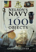 Cover: Nelson's Navy in 100 Objects - Frontline Books