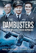Cover: The Dambusters - The Crews and their Bombers - Pen & Sword Military