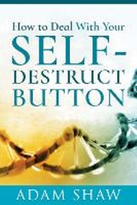 Enlarge image Cover: How to Deal With Your Self-Destruct Button - White Owl