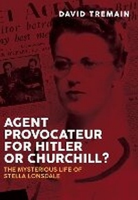 Abbildung von: Agent Provocateur for Hitler or Churchill? - Pen & Sword History