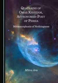 Abbildung von: Quatrains of Omar Khayyam, Astronomer-Poet of Persia - Cambridge Scholars Publishing