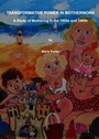 Cover: Transformative Power in Motherwork - Cambridge Scholars Publishing