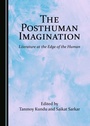 Cover: Posthuman Imagination - Cambridge Scholars Publishing