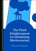 Cover: The Third Enlightenment (or Globalizing Meritocracies) - Cambridge Scholars Publishing