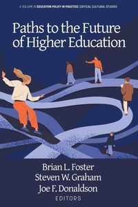Enlarge image Cover: Paths to the Future of Higher Education - Information Age Publishing