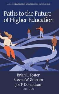 Enlarge image Cover: Paths to the Future of Higher Education - Information Age Publishing