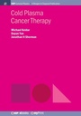 Cover: Cold Plasma Cancer Therapy - Morgan & Claypool Publishers