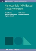 Cover: Nanoparticle (NP)-Based Delivery Vehicles - Morgan & Claypool Publishers