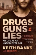 Cover: Drugs, Guns & Lies - Allen & Unwin