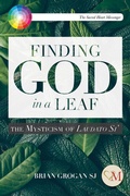 Cover: Finding God in a Leaf - Messenger Publications