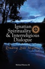 Bild: Ignatian Spirituality and Interreligious Dialogue - Messenger Publications