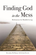 Cover: Finding God in the Mess - Messenger Publications