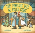 Cover: The Fabulous Tale of Fish and Chips - Green Bean Books