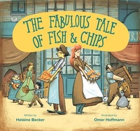 Enlarge image Cover: The Fabulous Tale of Fish and Chips - Green Bean Books