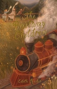 Enlarge image Cover: The Railway Children - Wordsworth Editions Ltd