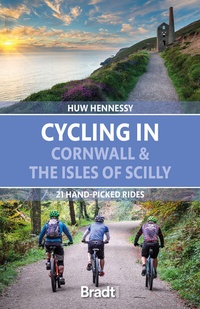 Abbildung von: Cycling in Cornwall and the Isles of Scilly - Bradt Travel Guides