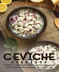 Bild: CEVICHE COOKBOOK - Mike Bloom