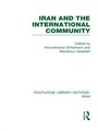 Cover: Iran and the International Community (RLE Iran D) - Routledge