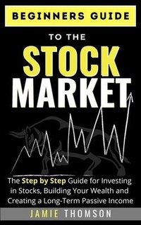 Enlarge image Cover: Beginners Guide to the Stock Market - The Life Graduate Publishing Group