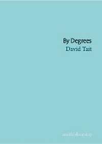 Enlarge image Cover: By Degrees - Smith|Doorstop Books