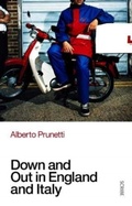 Cover: Down and Out in England and Italy - Scribe Publications