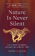 Cover: Nature Is Never Silent - Scribe Publications