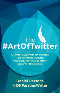 Abbildung von: The #ArtOfTwitter - AmWriting Ltd