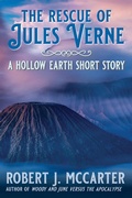 Cover: The Rescue of Jules Verne (Hollow Earth Stories, #1) - Hollow Earth Stories