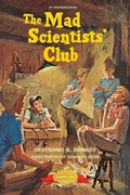 Cover: The Mad Scientists' Club - Purple House Press