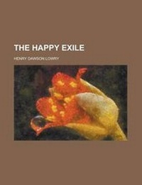 Enlarge image Cover: The Happy Exile - Rarebooksclub.com