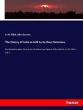 Cover: The History of India as told by its Own Historians - Hansebooks