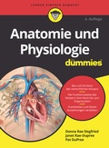Abbildung von: Anatomie und Physiologie für Dummies - Wiley-VCH